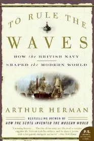 Alacsony ár To Rule the Waves byHerman, Arthur;