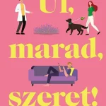 Alacsony ár Ül, marad, szeret!