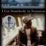 I Got Somebody in Staunton byLewis, William Henry; Exkluzív ajánlat