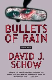 Akció Bullets of Rain bySchow, David J.;