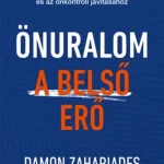 Önuralom – A belső erő Exkluzív ajánlat