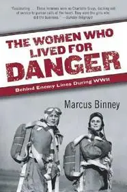 The Women Who Lived for Danger byBinney, Marcus; Kihagyhatatlan ajánlat