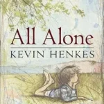 Árengedmény All Alone byHenkes, Kevin;