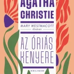 Expressz kézbesítés Mary Westmacott: Az óriás kenyere