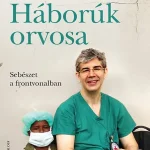 Árcsökkenés Háborúk orvosa
