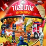 Zseblámpával - A tűzoltók nyomában Akciós ár