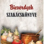 Legjobb ár Bicsérdyék szakácskönyve