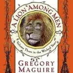 A Lion Among Men byMaguire, Gregory; Bestseller
