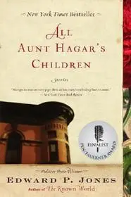 All Aunt Hagar's Children byJones, Edward P.; Csak ma
