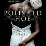 The Polished Hoe byClarke, Austin; Olcsóbb