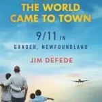 The Day the World Came to Town byDeFede, Jim; Akciós ár