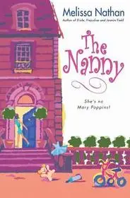 Rendeld meg most The Nanny byNathan, Melissa;