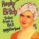 Bleachy-Haired Honky Bitch byGillespie, Hollis; Azonnal elérhető