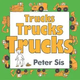 Azonnali szállítás Trucks Trucks Trucks Board Book bySis, Peter;