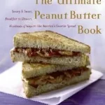 Olcsó The Ultimate Peanut Butter Book byWeinstein, Bruce;