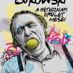 A hétköznapi őrület meséi Exkluzív ajánlat