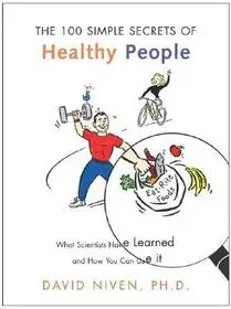 Azonnali szállítás 100 Simple Secrets of Healthy People byNiven, David;
