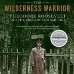 The Wilderness Warrior byBrinkley, Douglas; Akció