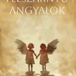 Kiárusítás Félszárnyú angyalok