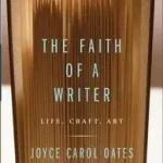 The Faith of a Writer byOates, Joyce Carol; Szuper akció