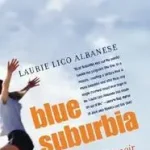Blue Suburbia byAlbanese, Laurie; Utolsó esély