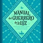 Warrior of the Light \\ Manual del Guerrero de la Luz byCoelho, Paulo; Szuper akció