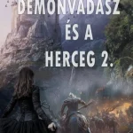 Legkelendőbb A démonvadász és a herceg 2.