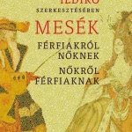 Mesék férfiakról nőknek, nőkről férfiaknak Újdonság