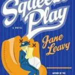 Azonnal elérhető Squeeze Play byLeavy, Jane;