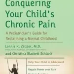 Utolsó esély Conquering Your Child's Chronic Pain byZeltzer, Lonnie K.;