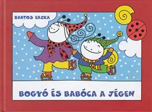 Népszerű Bogyó és Babóca a jégen