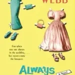 Always the Bridesmaid byWebb, Sarah; Legjobb ár
