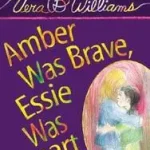Amber Was Brave, Essie Was Smart byWilliams, Vera B.; Biztonságos fizetés