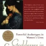 Vedd meg most Goddesses in Everywoman byBolen, Jean Shinoda, M.D.;