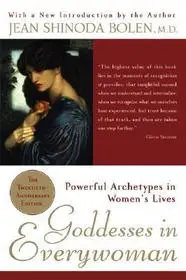 Vedd meg most Goddesses in Everywoman byBolen, Jean Shinoda, M.D.;
