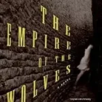 Szuper akció The Empire of the Wolves byGrange, Jean-Christophe;