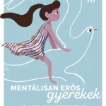 Kedvezmény Mentálisan erős gyerekek