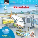 Repülőtér - Gyertek felfedezőútra, vár a reptér! - Mi Micsoda Junior Vedd meg online