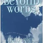 Beyond Words byBuechner, Frederick; Vásárlói kedvenc