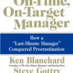 The On-Time, On-Target Manager byBlanchard, Ken; Kedvezmény