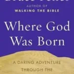 Where God Was Born byFeiler, Bruce; Olcsó