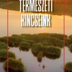 Szezonális akció Természeti kincseink