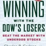 Winning with the Dow's Losers byCarlson, Charles B.; Bestseller