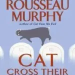 Vásárlói kedvenc Cat Cross Their Graves byMurphy, Shirley Rousseau;