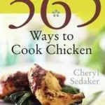 Árcsökkenés 365 Ways to Cook Chicken bySedeker, Cheryl;
