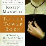 To the Tower Born byMaxwell, Robin; Azonnali szállítás