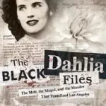 Utolsó esély The Black Dahlia Files byWolfe, Don;