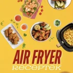 Air fryer receptek Utolsó esély