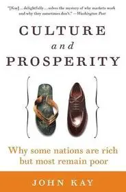 Culture and Prosperity byKay, John; Expressz kézbesítés