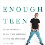 The Good Enough Teen bySachs, Brad E.; Legjobb ár